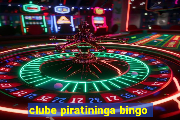 clube piratininga bingo